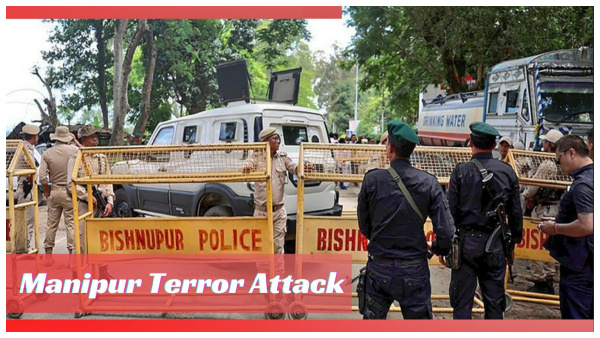 (Manipur Terror Attack)