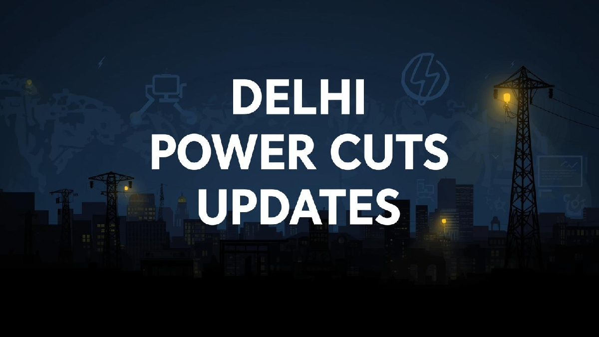 Power Cut in Delhi Today