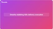 Dwarka stabbing: Food delivery executive killed after intervening in Delhi street fight
