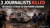Israeli Strike Kills 3 Journalists Near Jezzine During Expanding Middle East War