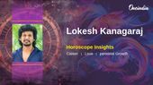 Lokesh Kanagaraj Pisces Horoscope: Career Focus and Calm Relationship Guidance