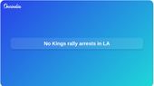 No Kings rallies: Los Angeles police arrest 74 after tear gas near federal detention centre