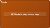 Womens Reservation Act row: BJP Mumbai accuses Congress of delaying womens quota, stages Dahisar protest