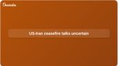 US-Iran ceasefire talks uncertain as two-week truce nears expiry in Pakistan