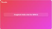 Abbas Araghchi India visit: BRICS meeting and talks on West Asia and the Strait of Hormuz