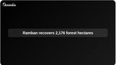 Forest land eviction drive in Ramban recovers 2,176 hectares in Jammu and Kashmir