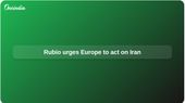 Strait of Hormuz security: Marco Rubio urges Europe to act against Iran in Rome talks
