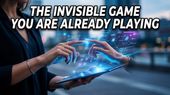 The Invisible Game You Are Already Playing
