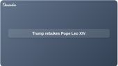 Trump criticism of Pope Leo XIV raises stakes for Marco Rubio Vatican visit
