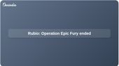 US Iran conflict: Rubio says Operation Epic Fury has ended, warns it could resume