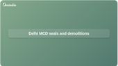 Delhi MCD crackdown: 82 demolitions and 43 premises sealed since June 1