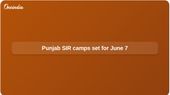 Punjab electoral roll revision: CEO Anindita Mitra announces June 7 camps for voter mapping