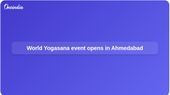 World Yogasana Sports Championship 2026 begins in Ahmedabad; Modi to address virtually