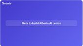 AI data centre investment: Meta to spend USD 9.1 billion on Alberta facility in Canada