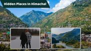 Hidden Places In Himachal: જીવન રોમાંસથી ભરાઈ જશે, શિયાળામાં હિમાચલના આ સુંદર સ્થળોની લો મુલાકાત