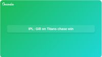 IPL match: Shubman Gill reflects on Gujarat Titans close chase win over Punjab Kings