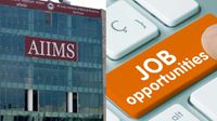 AIIMS Job: எய்ம்ஸ் மருத்துவமனையில் வேலை.. 2,218 பணியிடங்கள்! நர்சிங் படித்தவர்களுக்கு ஜாக்பாட்