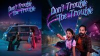 Don’t Trouble the Trouble Movie Review: డోంట్ ట్రబుల్ ది ట్రబుల్ రివ్యూ.. హిట్టా.. ఫట్టా?