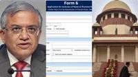 Form 6 మార్పు: కమిషనర్ల అభ్యంతరాలు-ఈసీ సమర్ధన-చివరికి సుప్రీం బిగ్ ట్విస్ట్..!