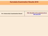 Karnataka PUC results 2018 to be declared today