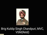 Brigadier (retd) Kuldip Singh Chandpuri, hero of Battle of Longewala dies