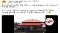 Fact check: A temple taken over by Muslims, converted into mosque in Kerala?