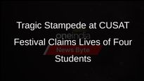 CUSAT Stampede: 4 Students Dead, Over 60 Injured