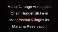 Manoj Jarange Announces Chain Hunger Strike in Maharashtra Villages for Maratha Reservation