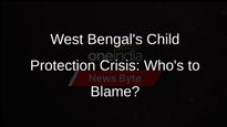 West Bengal Under Fire for Neglecting Child Protection