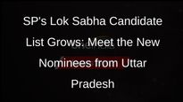 Samajwadi Party Announces 6 More Lok Sabha Candidates in Uttar Pradesh