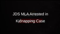 JDS MLA H D Revanna Arrested in Kidnapping Case Linked to Abuse Allegations