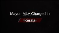 Kerala Police Charge Mayor, MLA with Non-Bailable Offences on Driver's Complaint