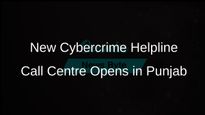 Punjab Inaugurates National Cybercrime Helpline Call Centre to Assist Fraud Victims