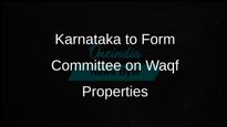 Karnataka Chief Minister Siddaramaiah Announces Committee to Address Waqf Properties Concerns