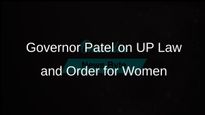 Uttar Pradesh Governor Anandiben Patel Addresses Law and Order Improvements and Women's Safety Concerns