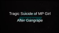 MP Girl Commits Suicide After Gangrape Incident Amid Fears of Public Exposure