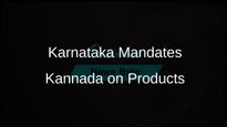 Karnataka Government Requires Kannada on Product Labels and Usage Instructions