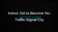 Madhya Pradesh Government Aims to Make Indore a No-Traffic Signal City with AI Innovations