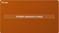 PITNDPS Act detention in Reasi as police hold two over repeat NDPS cases