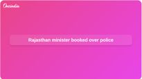 Rajasthan minister booked after alleged verbal abuse and threats towards police in Chittorgarh
