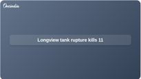 Washington paper mill accident: 11 dead after Longview chemical tank rupture