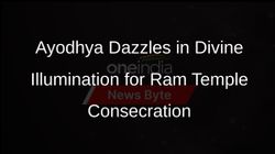 Ayodhya Glows Ahead of Ram Temple Consecration, Exuding Early Diwali Vibes