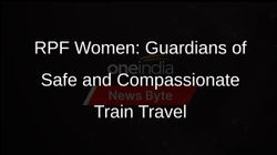 Angels on Rails: RPF Womens Compassionate Assistance to Pregnant Passengers