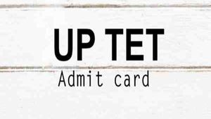 UPTET Admit Card 2019 released, exam date confirmed