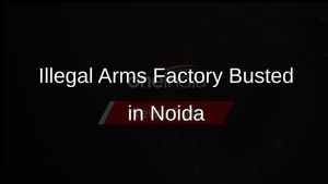 Noida Police Dismantle Illegal Arms Factory, Arrest Three