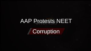 AAP Stages Protest Over Alleged Corruption in NEET Results in Noida