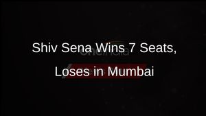 Shiv Sena Triumphs in 7 Lok Sabha Seats Post-Party Split, Faces Setback in Mumbai
