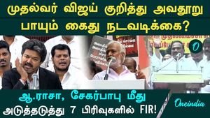 Derogatory remarks made about Vijay! Cases registered against A. Raja and Sekar Babu under seven sections! Is an arrest next?