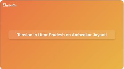 Tension Erupts in Kasganj, Agra, and Lakhimpur Kheri During Ambedkar Jayanti Celebrations