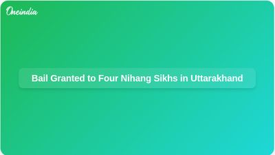 Uttarakhand Court Grants Bail to Four Nihang Sikhs Involved in Karnaprayag Clash